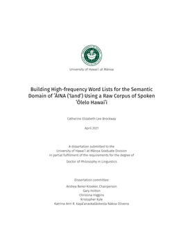 Building High-Frequency Word Lists for the Semantic Domain of ʻĀINA (‘Land’) Using a Raw Corpus of Spoken ʻōlelo Hawaiʻi