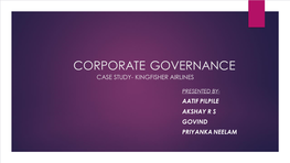 KINGFISHER AIRLINES CASE STUDY About the Company KINGFISHER AIRLINES LIMITED