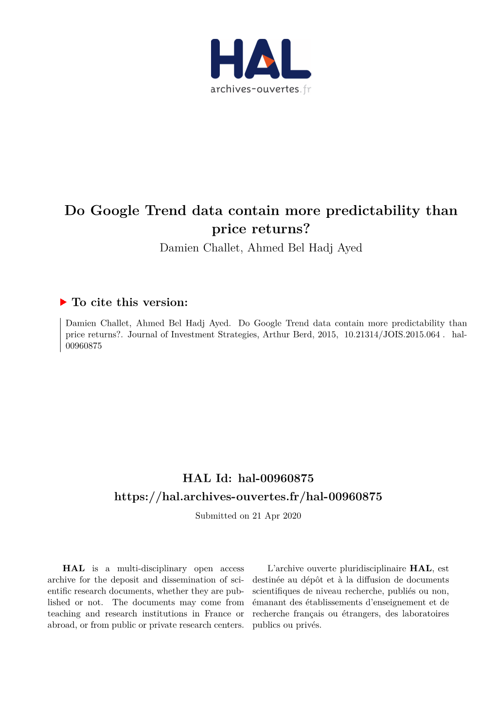 Do Google Trend Data Contain More Predictability Than Price Returns? Damien Challet, Ahmed Bel Hadj Ayed