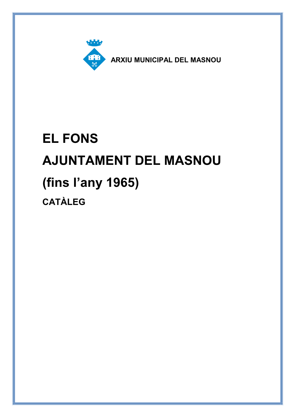 EL FONS AJUNTAMENT DEL MASNOU (Fins L'any 1965)