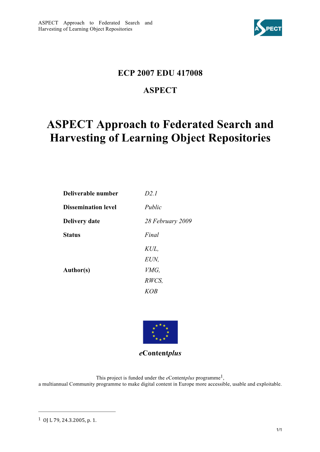 ASPECT Approach to Federated Search and Harvesting of Learning Object Repositories