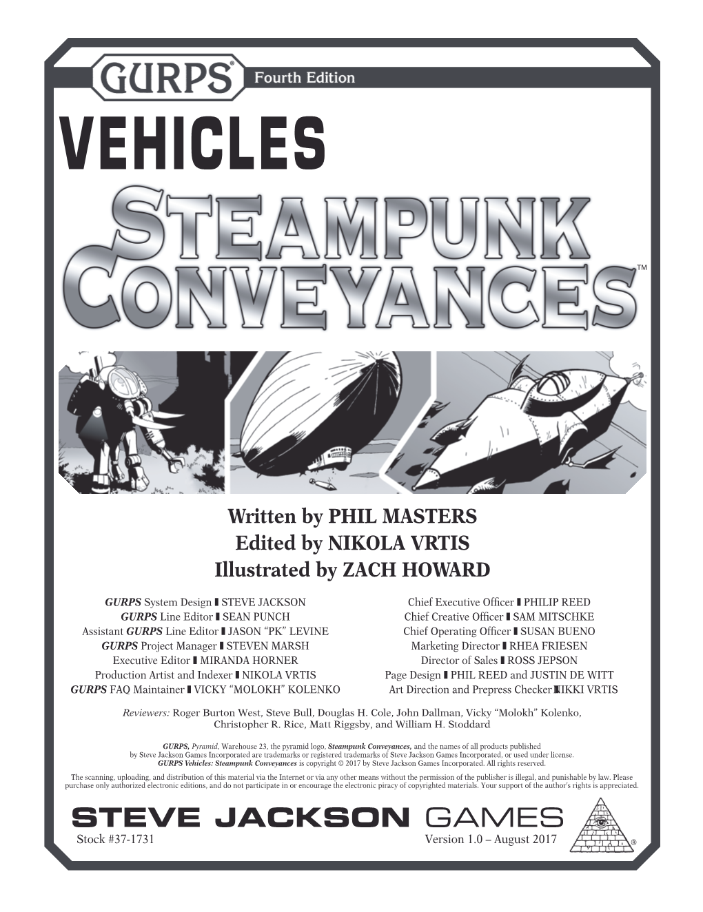 GURPS Vehicles: Steampunk Conveyances Is Copyright © 2017 by Steve Jackson Games Incorporated