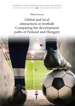 GLOBAL and LOCAL INTERACTIONS in FOOTBALL STUDIES in SPORT, PHYSICAL EDUCATION and HEALTH 265 Mihaly Szerovay