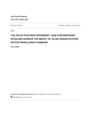 The Failed Post-War Experiment: How Contemporary Scholars Address the Impact of Allied Denazification on Post-World War Ii Germany