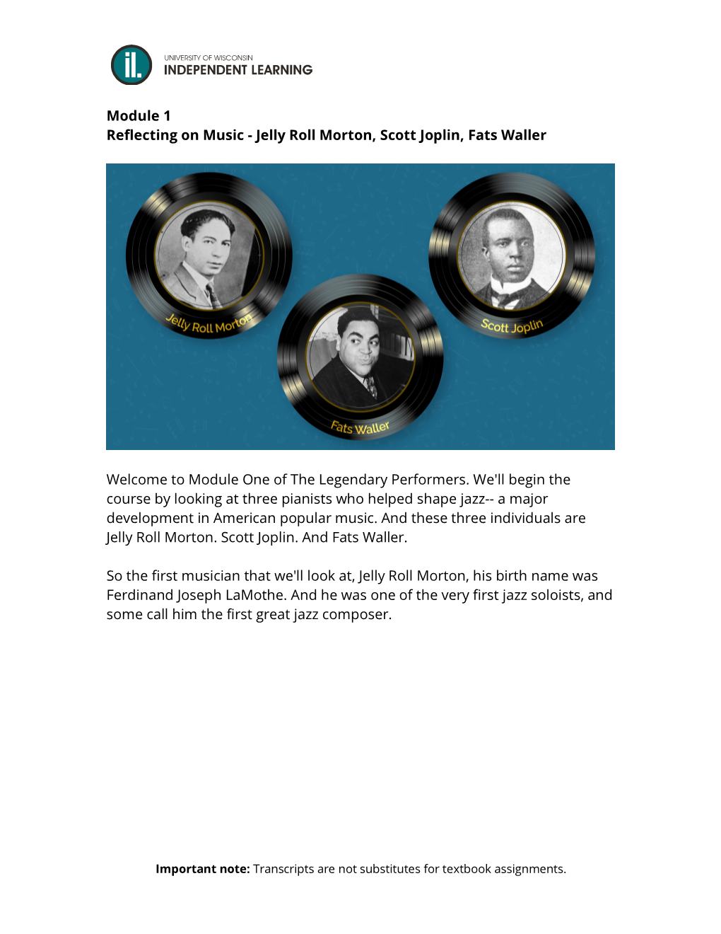 Jelly Roll Morton, Scott Joplin, Fats Waller Welcome to Module One Of