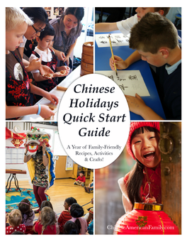 Chinese Holidays Quick Start Guide a Year of Family-Friendly Recipes, Activities & Crafts!