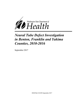 Neural Tube Defect Investigation in Benton, Franklin and Yakima Counties, 2010-2016