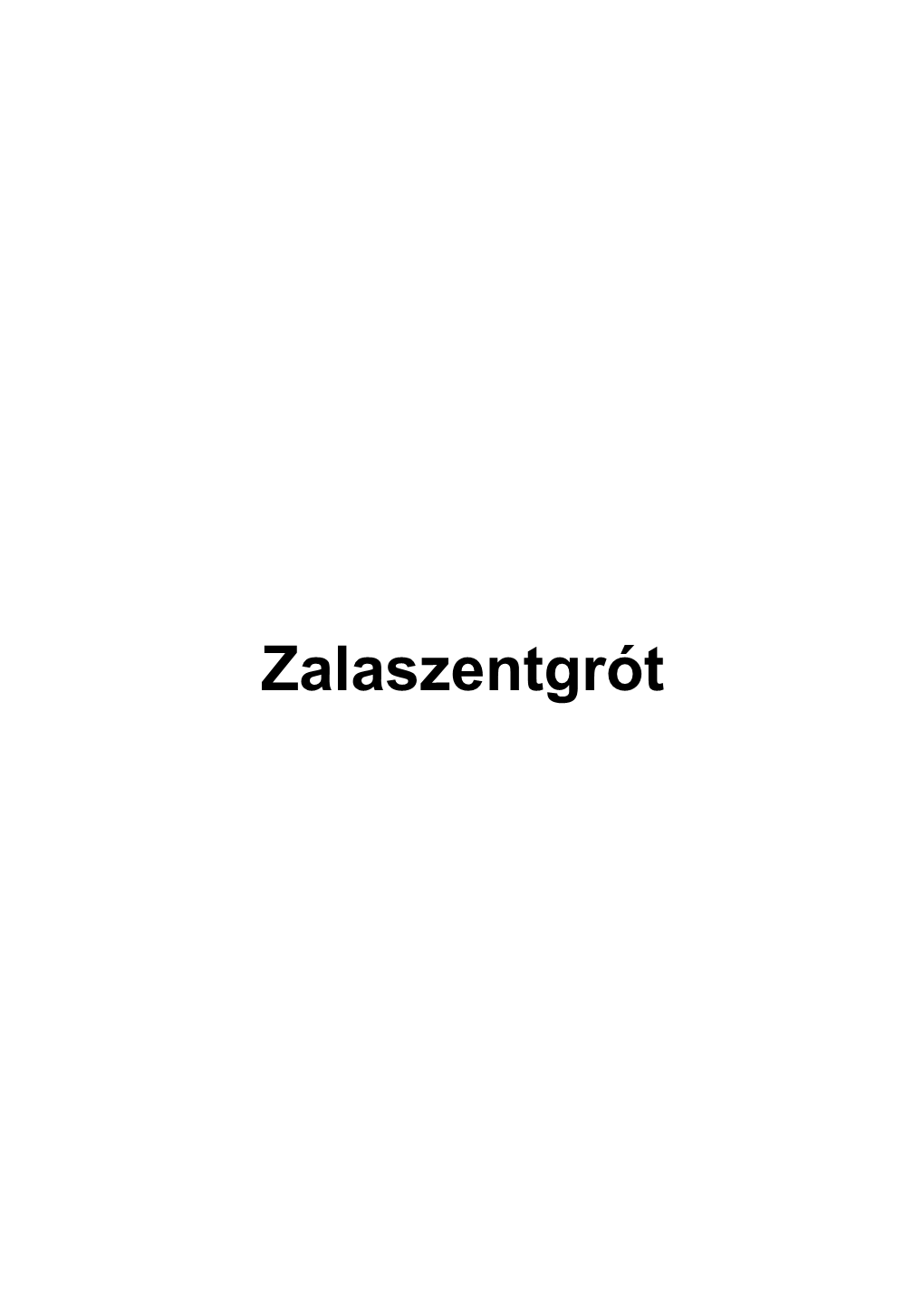Zalaszentgrót Edited By: József Sámel