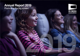 Annual Report 2019 Promoting the Big Screen
