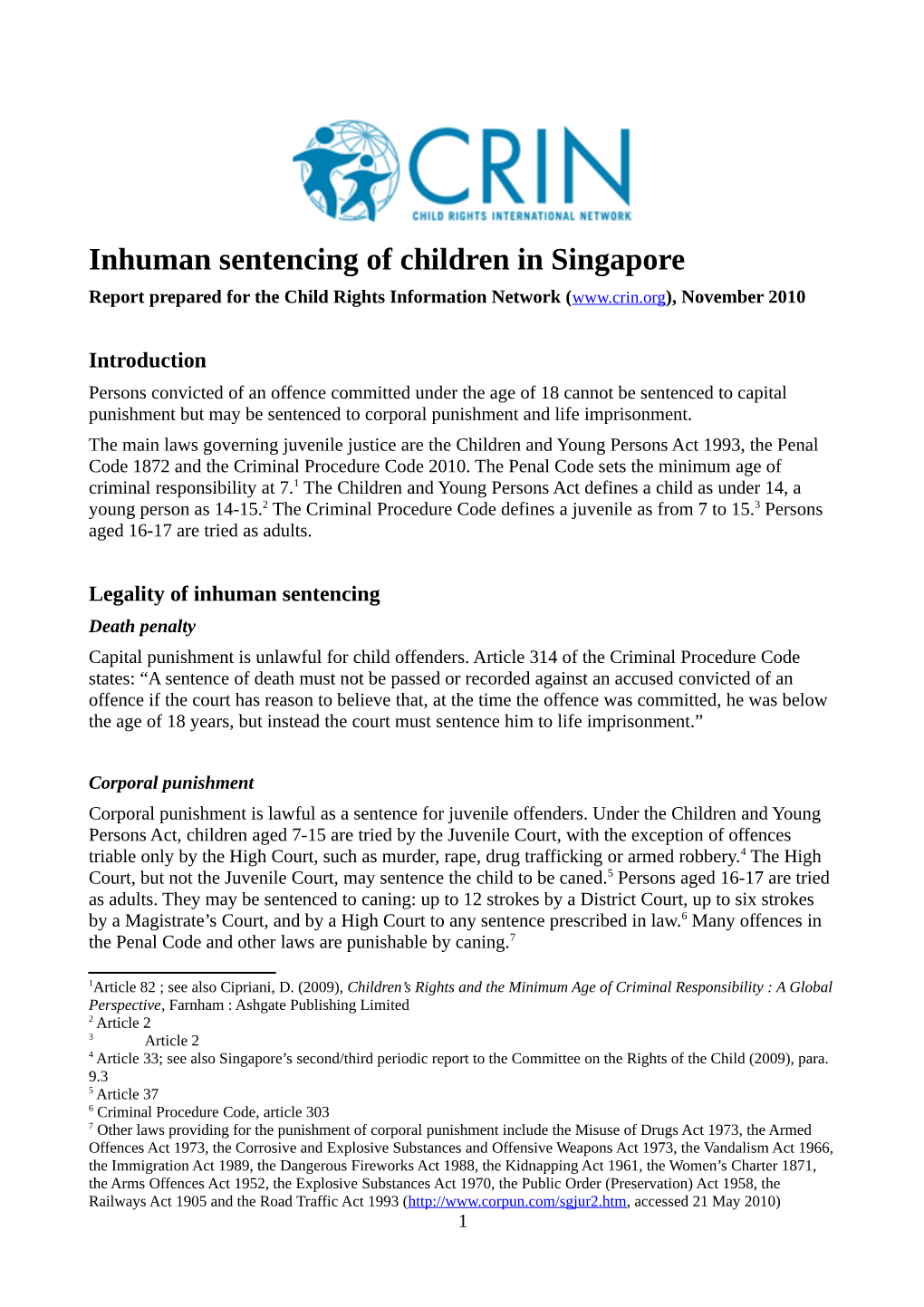 Inhuman Sentencing of Children in Singapore Report Prepared for the Child Rights Information Network ( November 2010