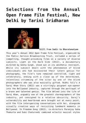 Selections from the Annual Open Frame Film Festival, New Delhi by Tarini Sridharan,Bharangam 13 &#8211