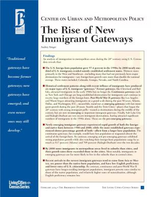 The Rise of New Immigrant Gateways Audrey Singer