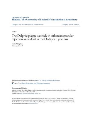 A Study in Athenian Oracular Rejection As Evident in the Oedipus Tyrannus. Devin a Stephens University of Louisville