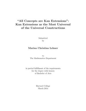 Concepts Are Kan Extensions”: Kan Extensions As the Most Universal of the Universal Constructions