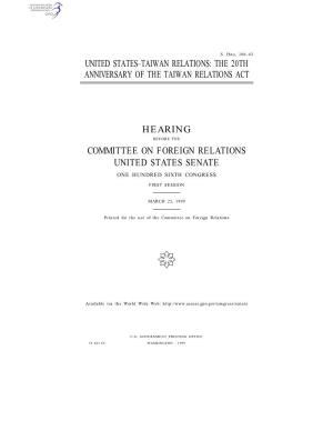 United States–Taiwan Relations: the 20Th Anniversary of the Taiwan Relations Act