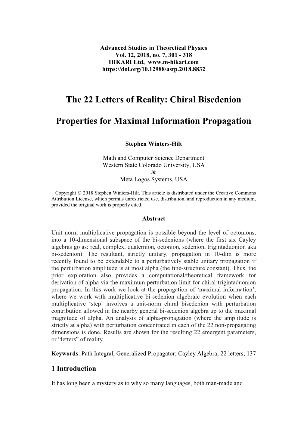 The 22 Letters of Reality: Chiral Bisedenion Properties for Maximal Information Propagation