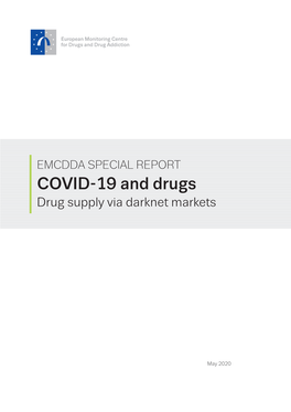 COVID-19 and DRUGS I Drug Supply Via Darknet Markets
