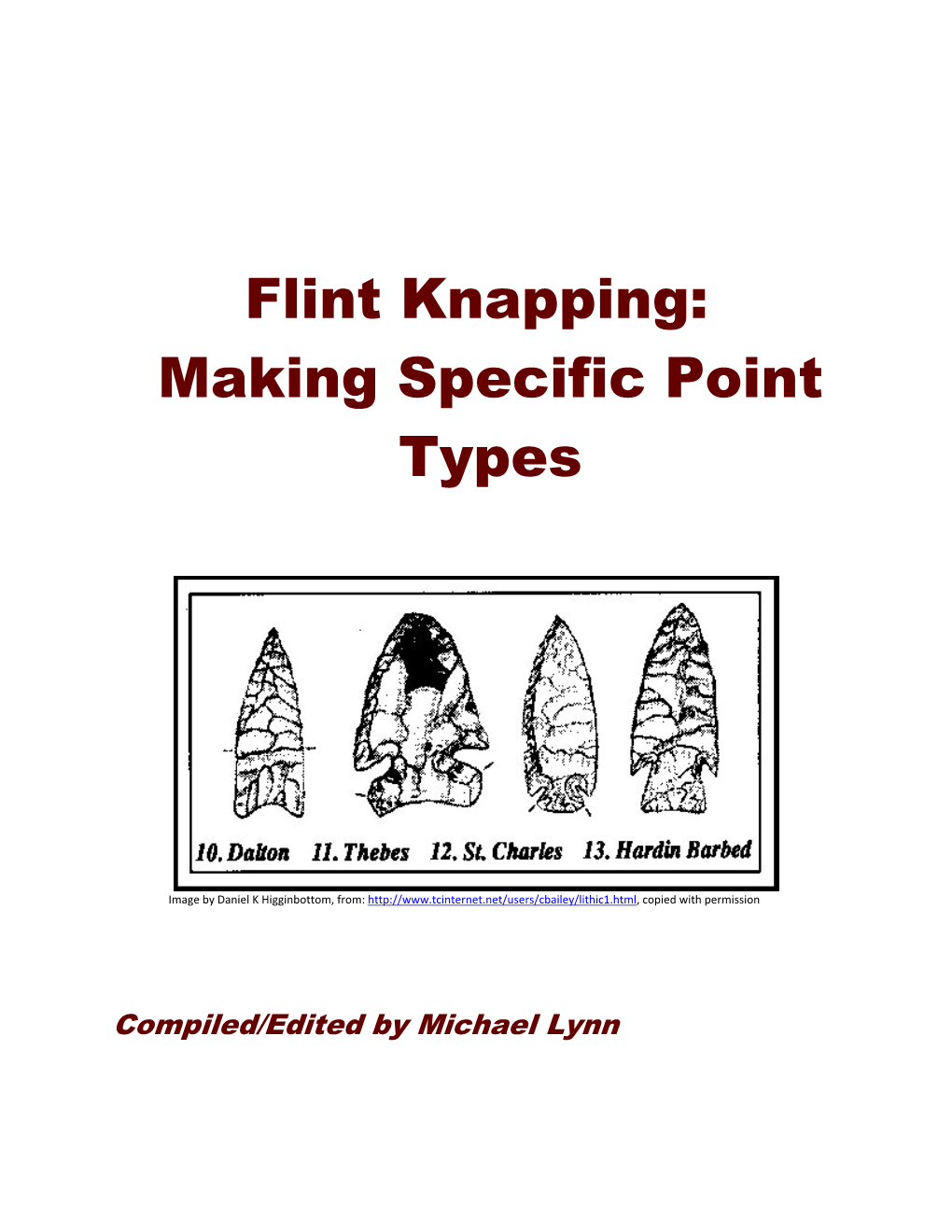 Flint Knapping: Making Specific Point Types