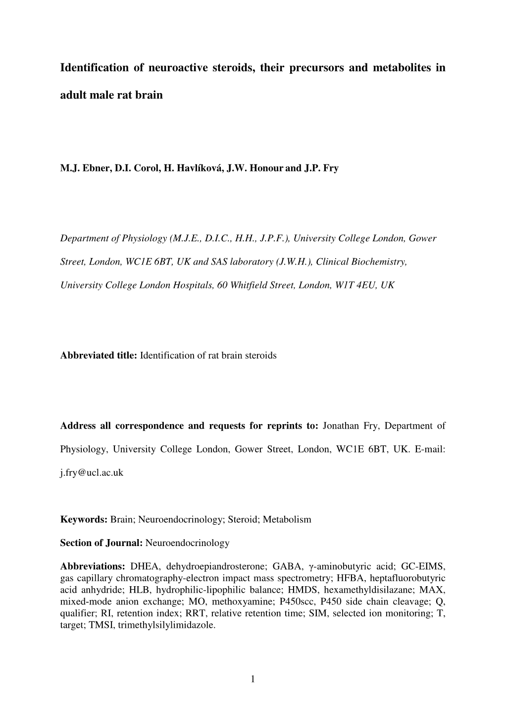 Identification of Neuroactive Steroids, Their Precursors and Metabolites in Adult Male Rat Brain