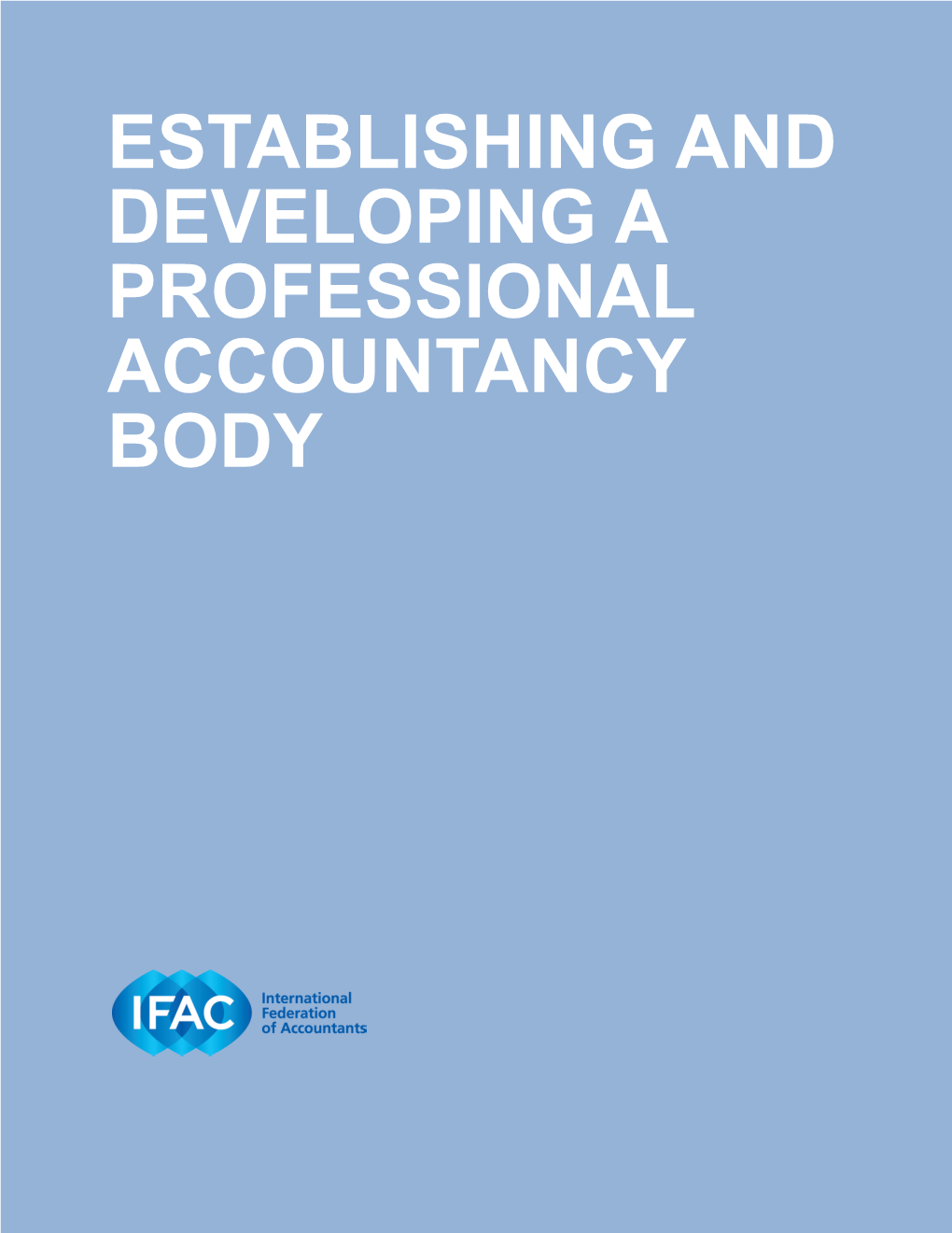 Establishing and Developing a Professional Accountancy Body