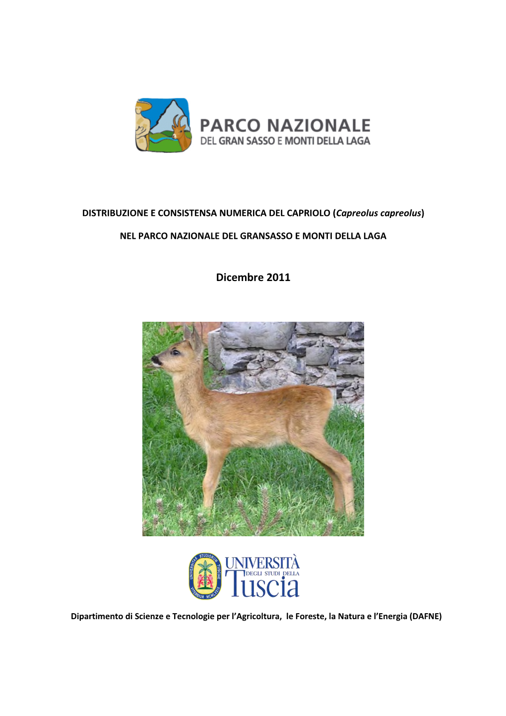 DISTRIBUZIONE E CONSISTENSA NUMERICA DEL CAPRIOLO (Capreolus Capreolus)