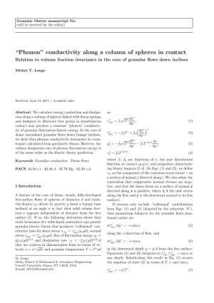 “Phonon” Conductivity Along a Column of Spheres in Contact Relation to Volume Fraction Invariance in the Core of Granular ﬂows Down Inclines