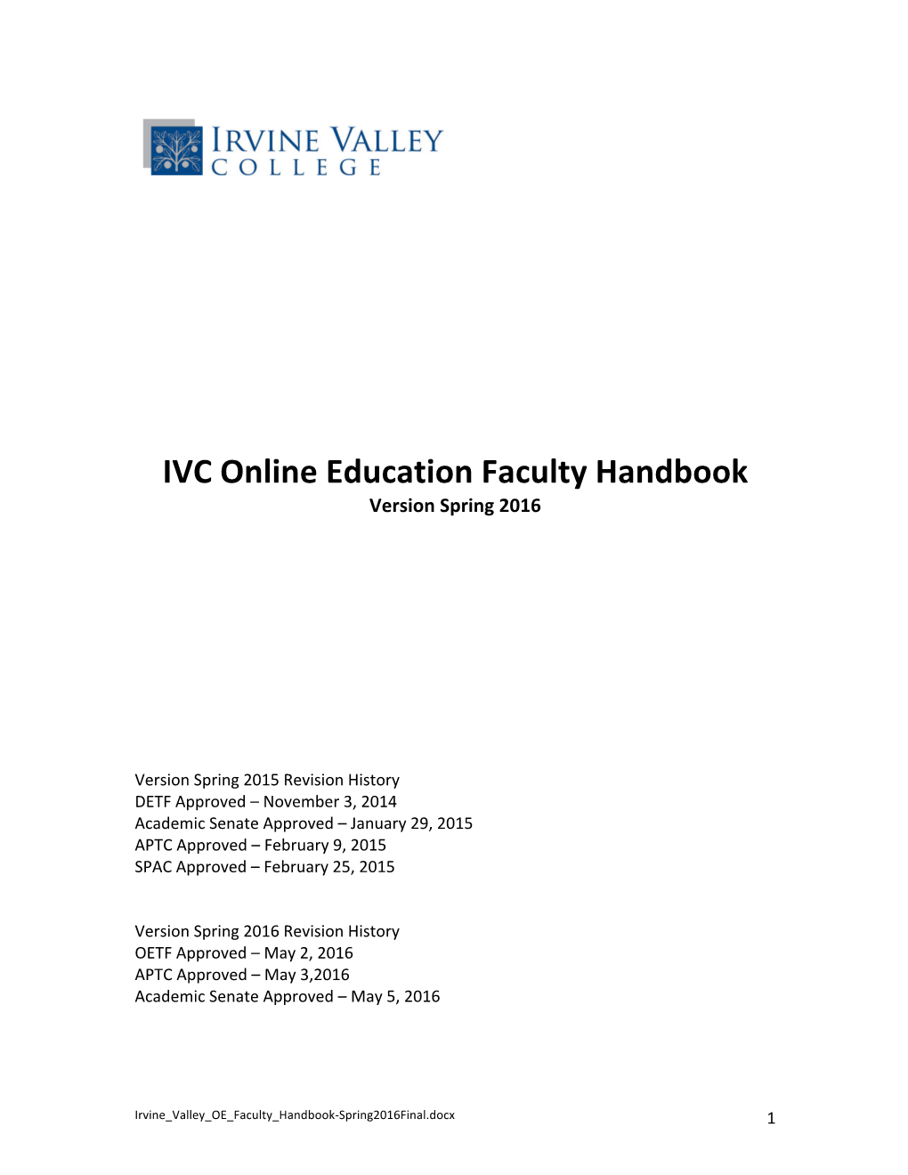 IVC Online Education Faculty Handbook Version Spring 2016