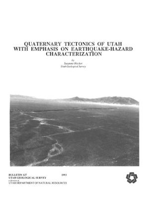 Quaternary Tectonics of Utah with Emphasis on Earthquake-Hazard Characterization