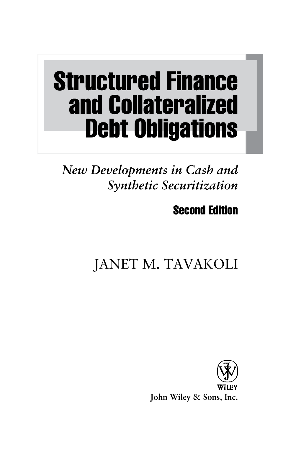 Structured Finance and Collateralized Debt Obligations
