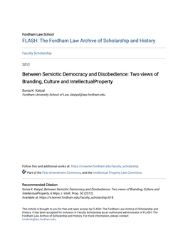 Between Semiotic Democracy and Disobedience: Two Views of Branding, Culture and Intellectualproperty