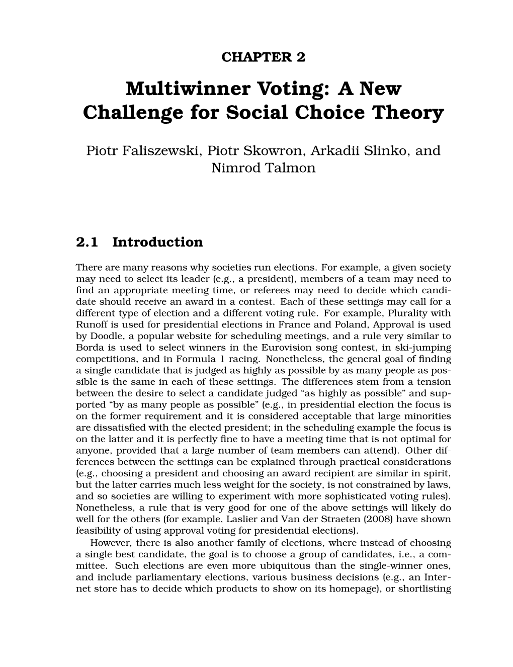Multiwinner Voting: a New Challenge for Social Choice Theory