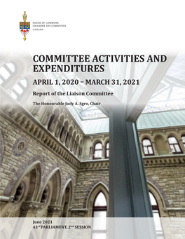 COMMITTEE ACTIVITIES and EXPENDITURES APRIL 1, 2020 – MARCH 31, 2021 Report of the Liaison Committee