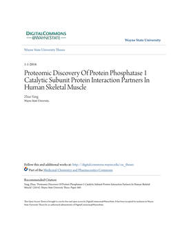 Proteomic Discovery of Protein Phosphatase 1 Catalytic Subunit Protein Interaction Partners in Human Skeletal Muscle Zhao Yang Wayne State University