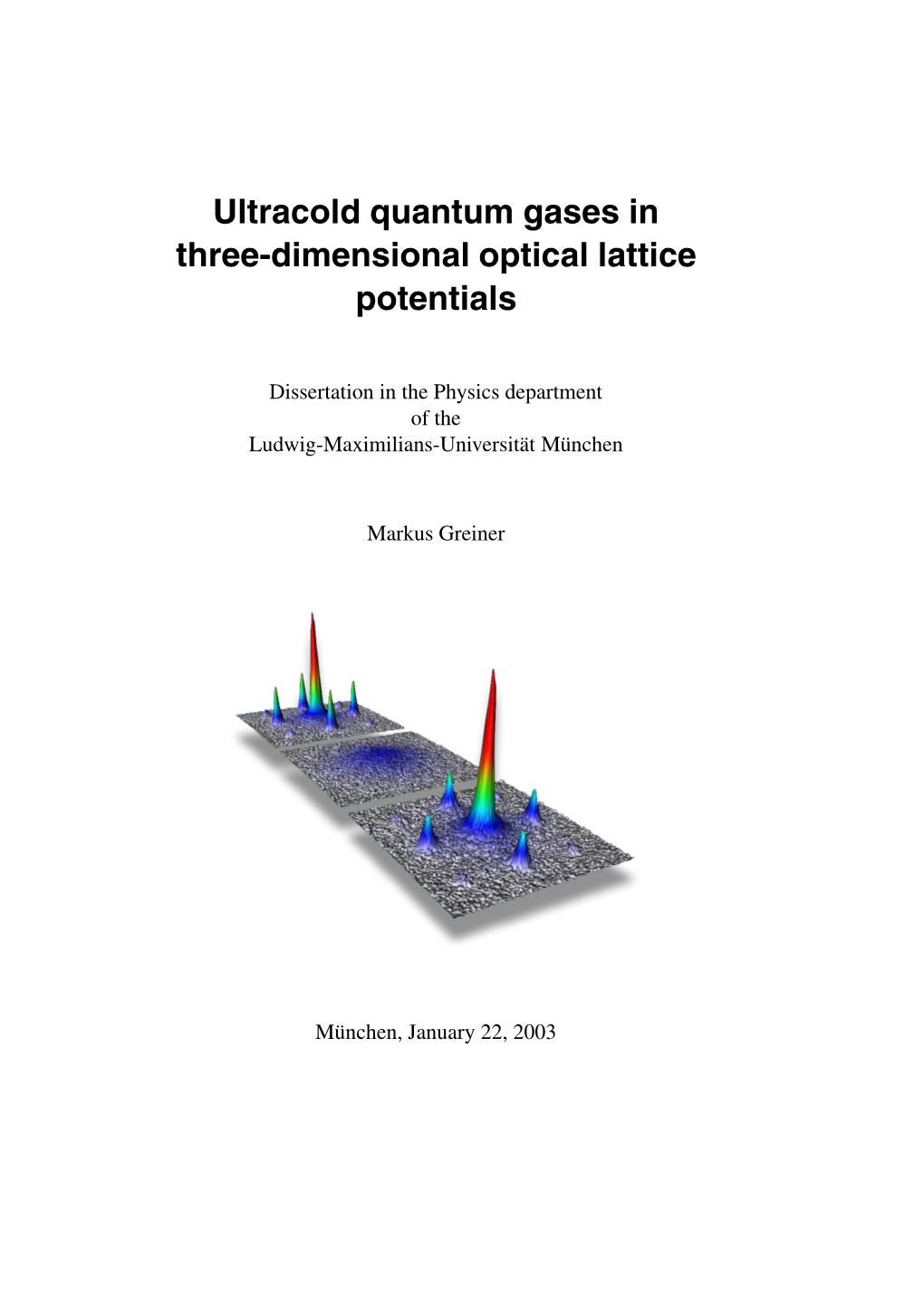 Ultracold Quantum Gases in Three-Dimensional Optical Lattice Potentials