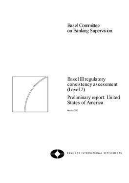 Basel III Regulatory Consistency Assessment (Level 2) Preliminary Report: United States of America