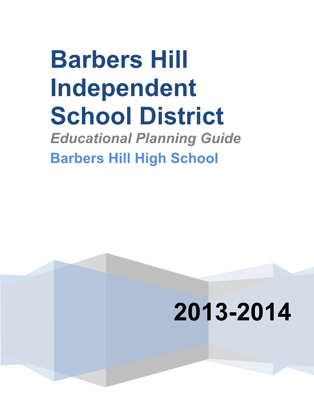Educational Planning Guide Barbers Hill High School