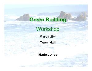 Green Building Workshop March 28Th Town Hall