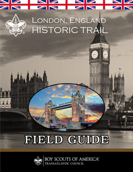 London Historic Trail ………....….6-31 Route Maps……………………………..32-34 Quick Quiz……………………….……………35 B.S.A