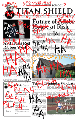Issue 2, Circulation 1600 San Marino, California, 91108 October 23, 2009 Future of Adobe House at Risk Since 1991