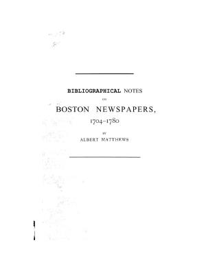 Bibliographical Notes on Boston Newspapers, 1704-1780