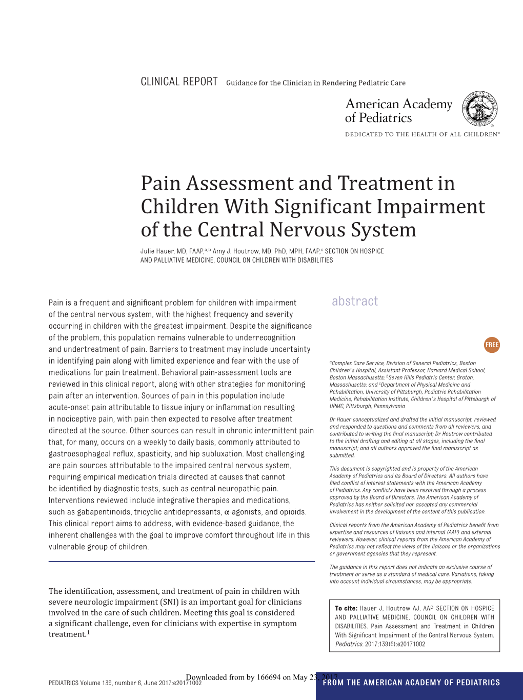 Pain Assessment and Treatment in Children with Significant Impairment of the Central Nervous System Julie Hauer, Amy J