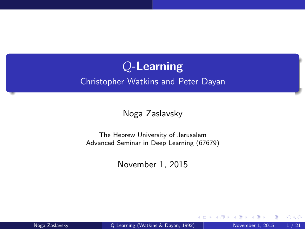 Q-Learning Christopher Watkins and Peter Dayan