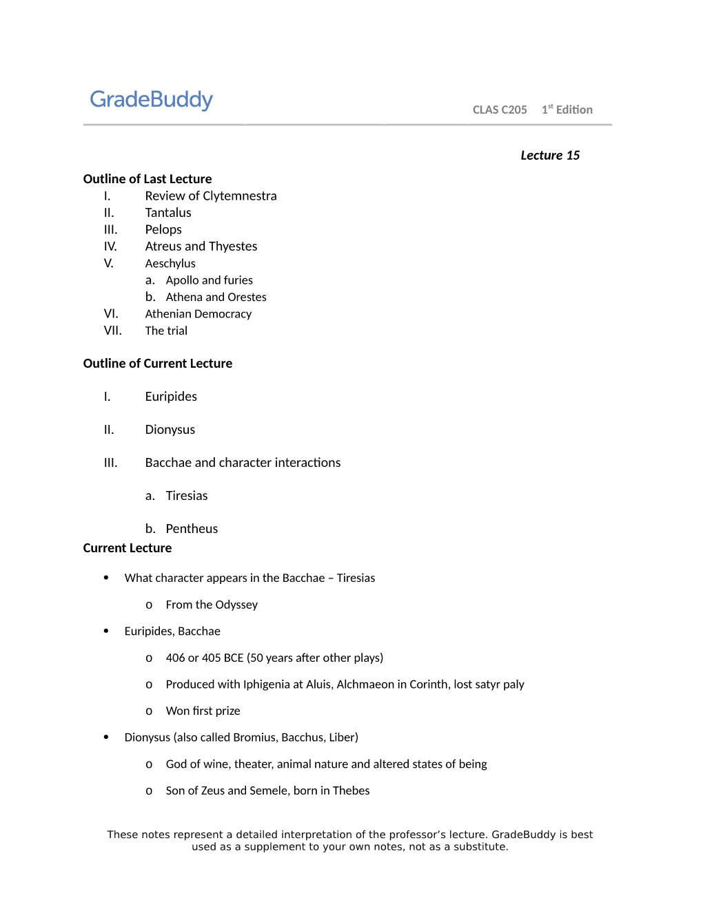 Lecture 15 Outline of Last Lecture I. Review of Clytemnestra II. Tantalus III