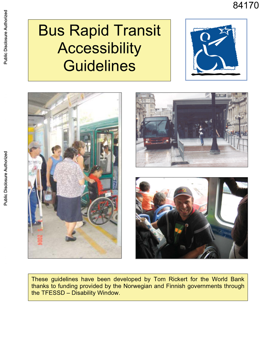 Bus Rapid Transit Accessibility Guidelines” in the Search Box to Download This Guide