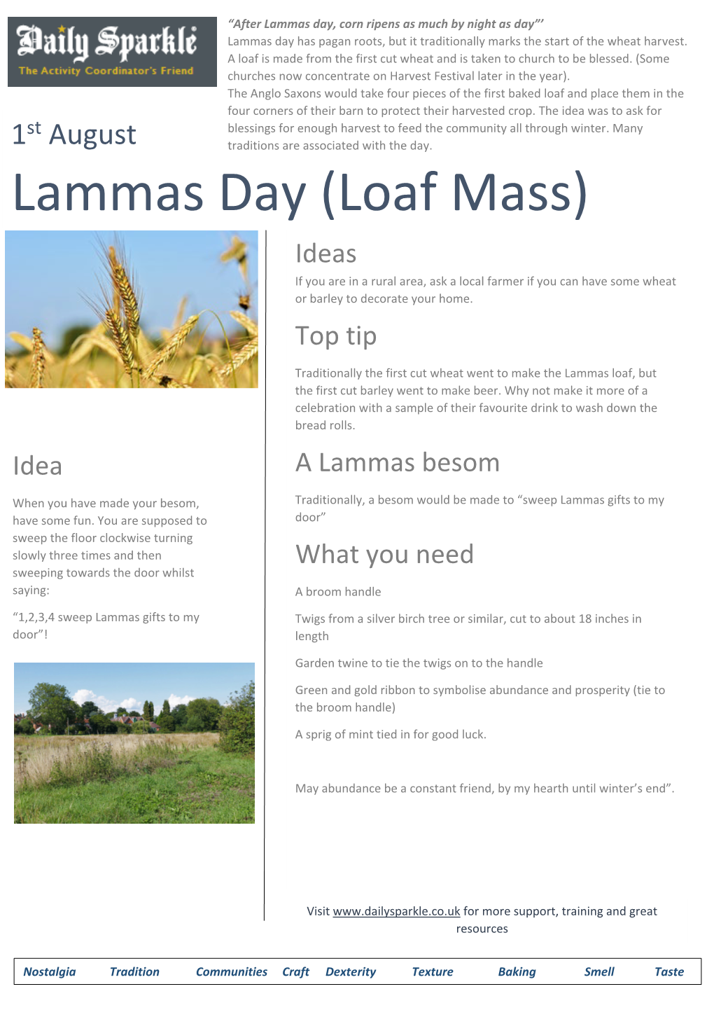 Lammas Day, Corn Ripens As Much by Night As Day”’ Lammas Day Has Pagan