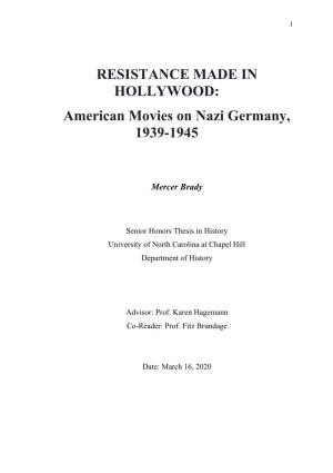 RESISTANCE MADE in HOLLYWOOD: American Movies on Nazi Germany, 1939-1945