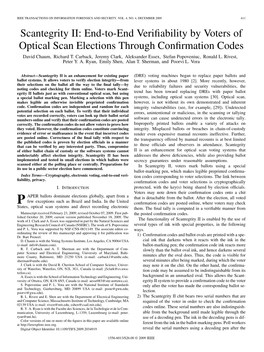 Scantegrity II: End-To-End Veriﬁability by Voters of Optical Scan Elections Through Conﬁrmation Codes David Chaum, Richard T