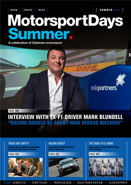 Interview with Ex-F1 Driver Mark Blundell “Racing Should Be About Man Versus Machine”