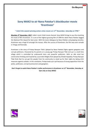 Sony MAX2 to Air Nana Patekar's Blockbuster Movie 'Krantiveer'