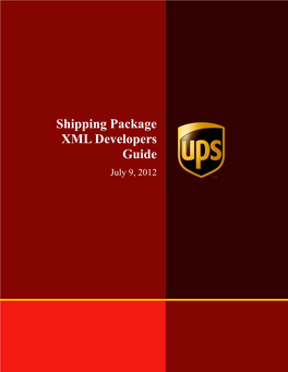 Shipping Package XML Developers Guide July 9, 2012